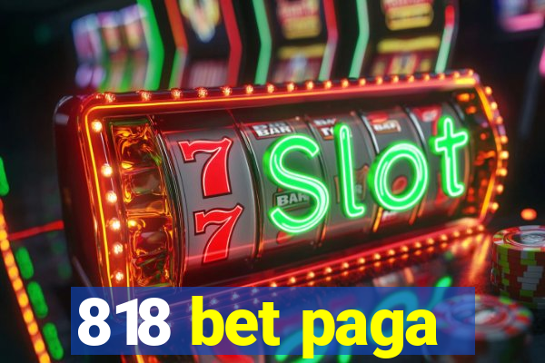 818 bet paga
